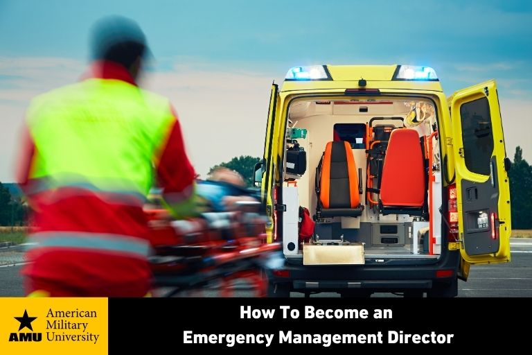 how-to-become-an-emergency-management-director emergency management director