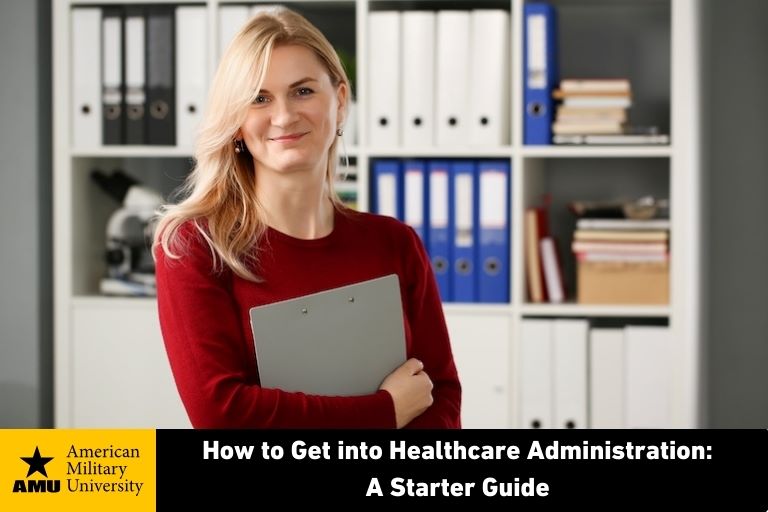 how-to-get-into-healthcare-administration healthcare administrator