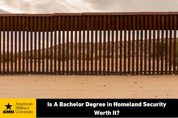 Loux AMU is a bachelor degree in homeland security worth it branded homeland security border wall