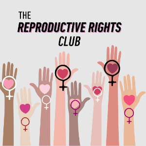 Reproductive Rights Club